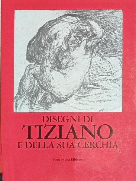 Disegni di Tiziano e della sua cerchia