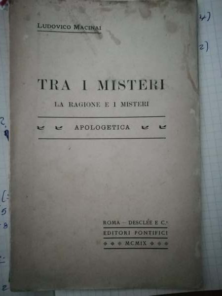 Tra i misteri. La ragione e i suoi misteri