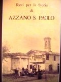 Fonti per la storia di Azzano S. Paolo