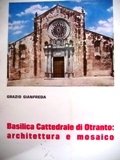 Basilica cattedrale di Otranto: architettura e mosaico