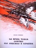 La sfida turca contro gli Asburgo e Venezia