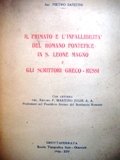 Il primato e l'infallibilità del romano pontefice in S. Leone …