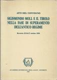 Sigismondo Moll e il Tirolo nella fase di superamento dell'antico …