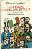 Gli uomini che fecero l'Italia