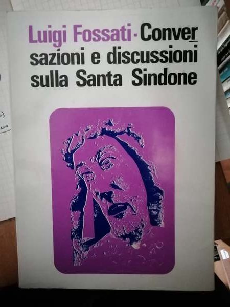 Conversazioni e discussioni sulla Santa Sindone