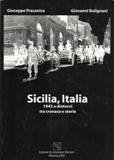 Sicilia, Italia. 1943 e dintorni tra cronaca e storia