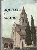 Aquileia e Grado