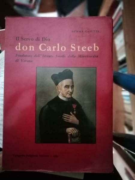 Il servo di Dio don Carlo Steeb