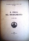 Il Friuli nel Risorgimento I-II