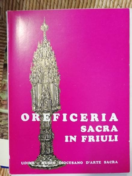Oreficeria sacra in Friuli