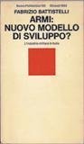 Armi: nuovo modello di sviluppo?