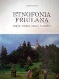 Etnofonia friulana. Breve storia della villotta