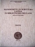 Manoscritti in scrittura latina in biblioteche friulane datati o databili …