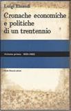 Cronache economiche e politiche di un trentennio I-II