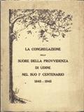 La congregazione delle suore della Provvidenza di Udine nel suo …