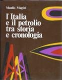 L'Italia e il petrolio tra storia e cronologia