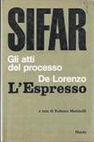 Sifar. Gli atti del processo De Lorenzo L'Espresso