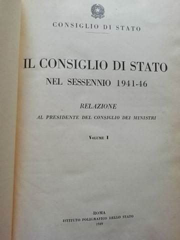 Il consiglio di Stato nel sessennio 1941-1946 I-II