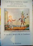 La lingua italiana oggi: un problema scolastico e sociale