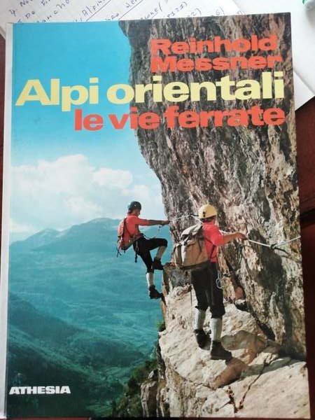 Alpi Orientali le vie ferrate