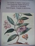 La corte il mare i mercanti la rinascita della scienza …