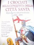 I crociati alla conquista della città santa