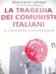 La tragedia dei comunisti italiani