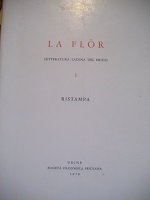 La flor letteratura ladina del Friuli I-II