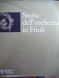 Storia dell'oreficeria in Friuli