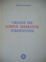Origine del Corpus separatum pordenonese