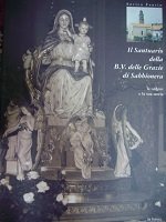 Il Santuario della B. V. delle Grazie di Sabbionera le …