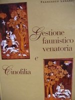 Gestione faunistico venatoria e cinofilia