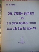 San Paolino patriarca (802) e la chiesa Aquileiese alla fine …