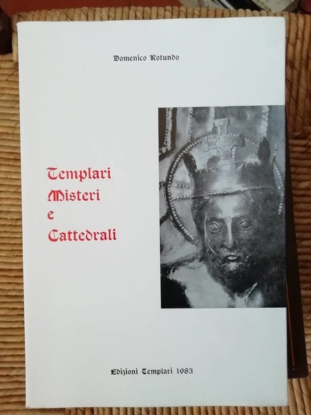 Templari misteri e cattedrali