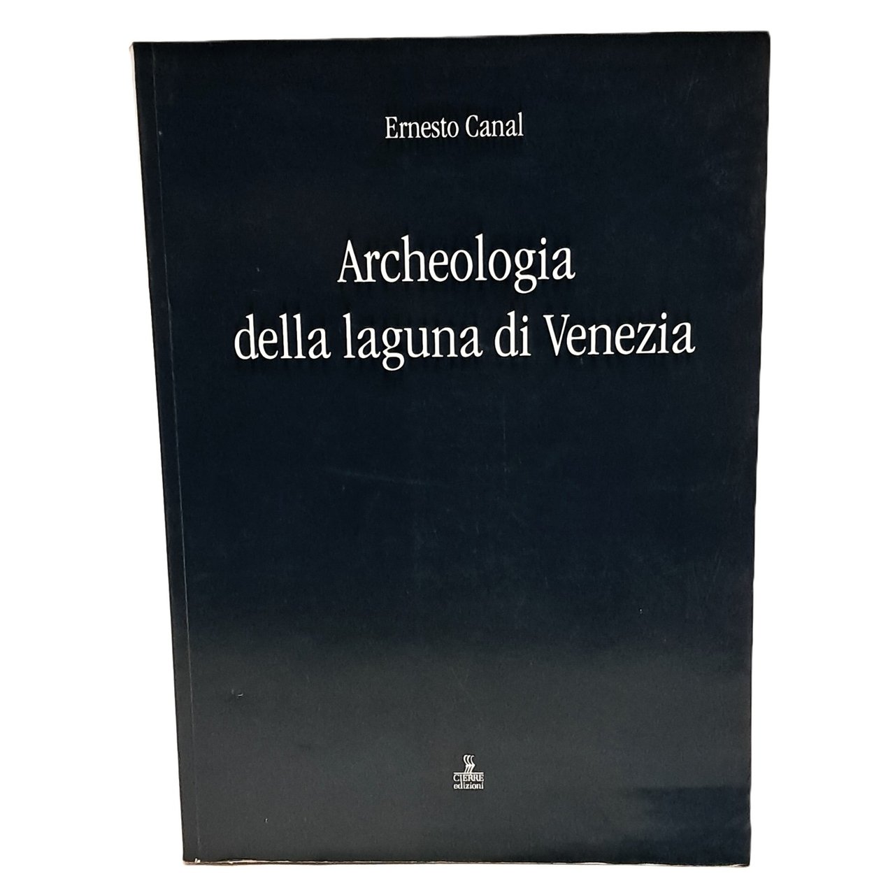 Archeologia della laguna di Venezia 1960-2010