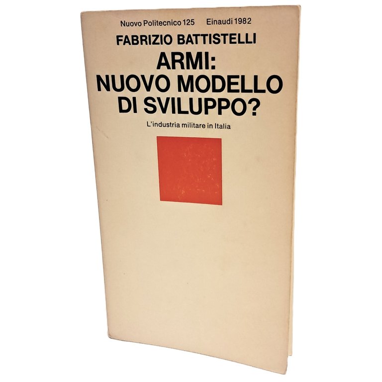 Armi: nuovo modello di sviluppo?