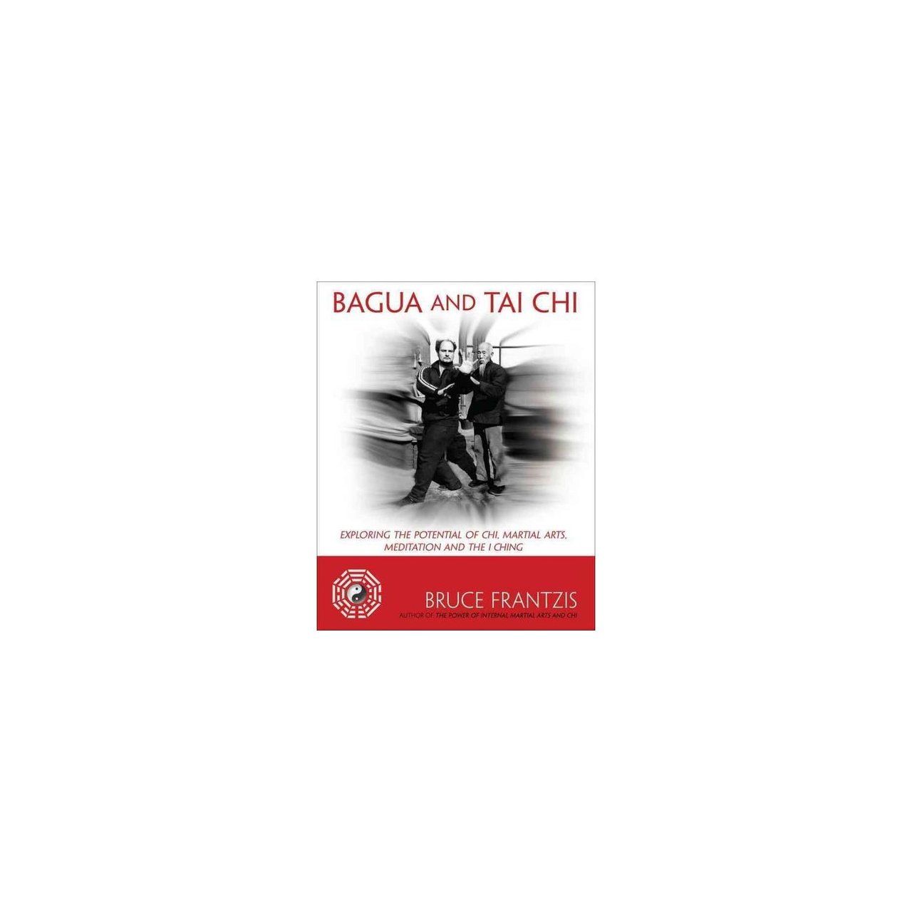 Bagua and Tai Chi