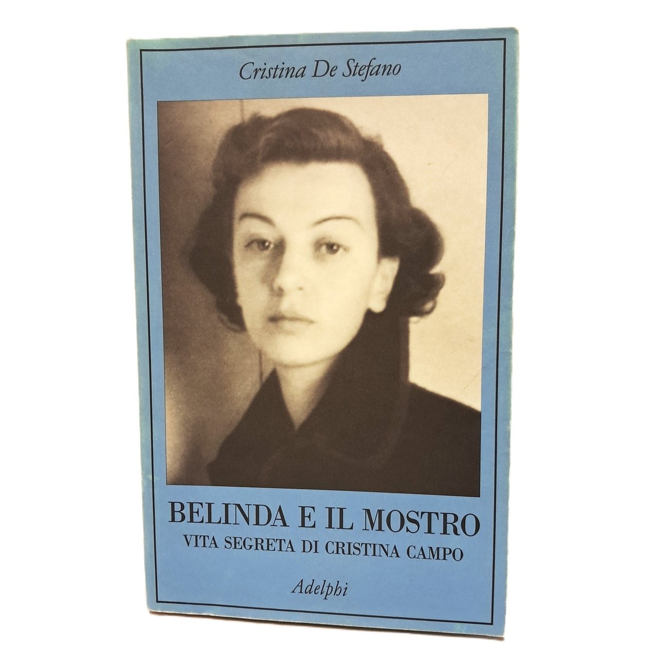 Belinda e il mostro. Vita segreta di Cristina Campo | Immagine principale