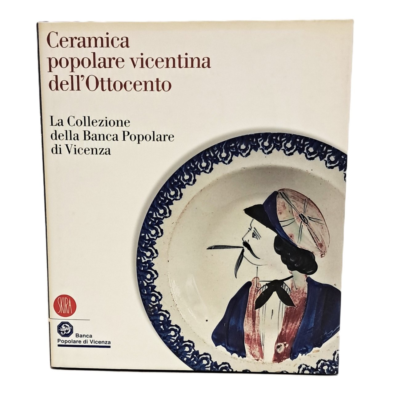 Ceramica popolare vicentina dell'ottocento