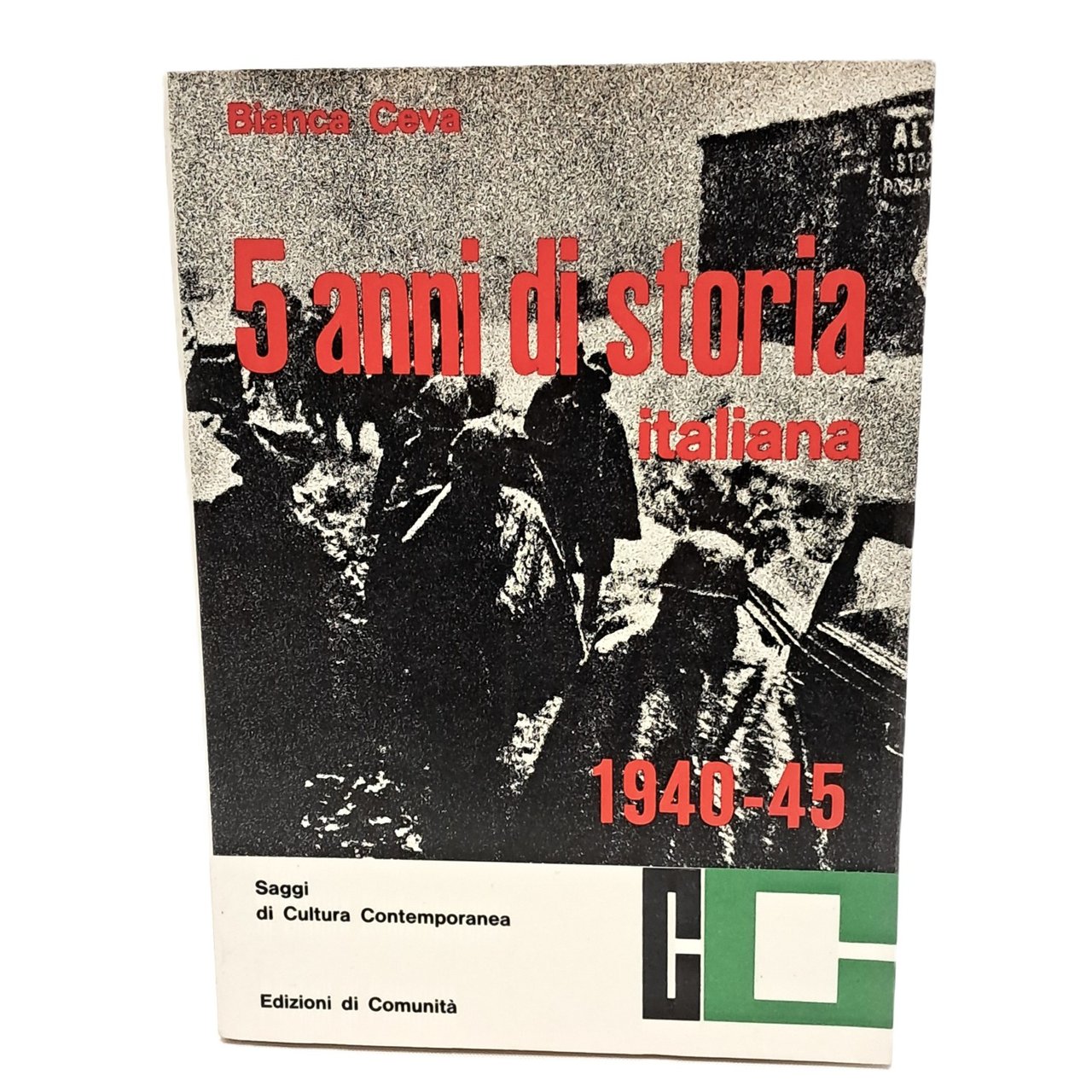 Cinque anni di storia italiana 1940-45 da lettere e diari …