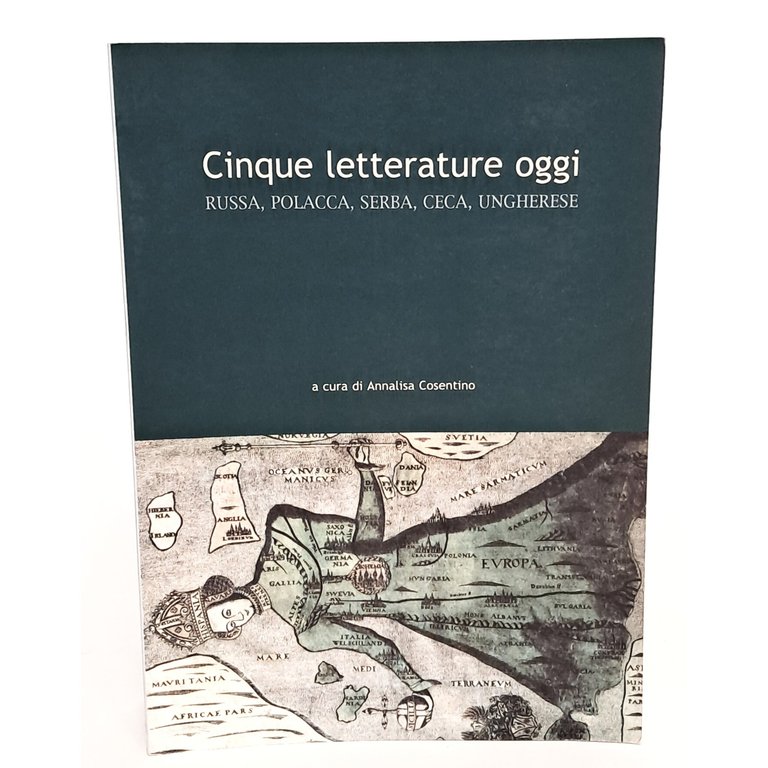 Cinque letterature oggi. Russa, polacca, serba, ceca, ungherese