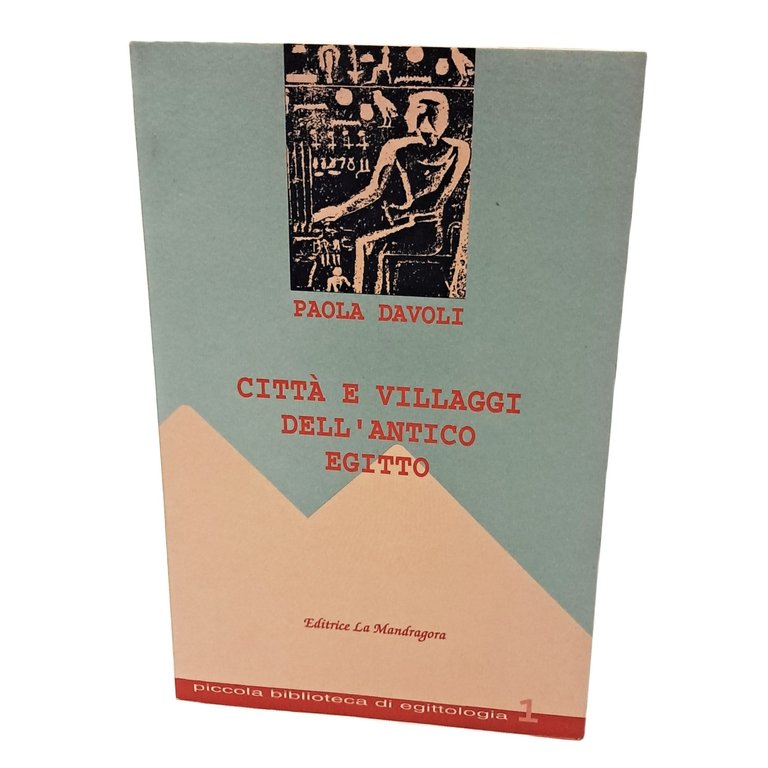 Città e villaggi dell'antico Egitto, Dei e templi dell'antico Egitto, …