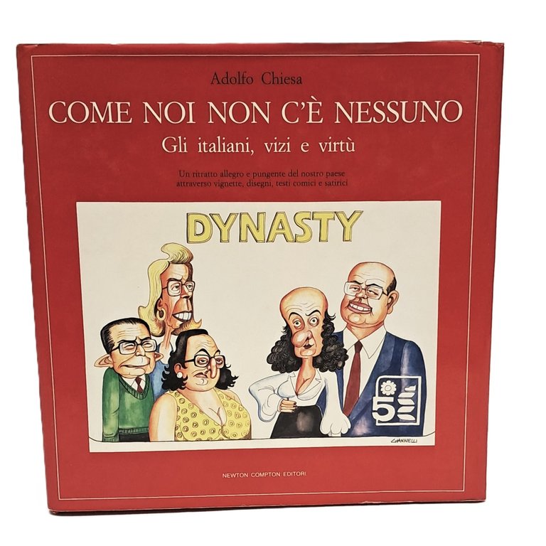 Come noi non c'è nessuno. Gli italiani vizi e virtù