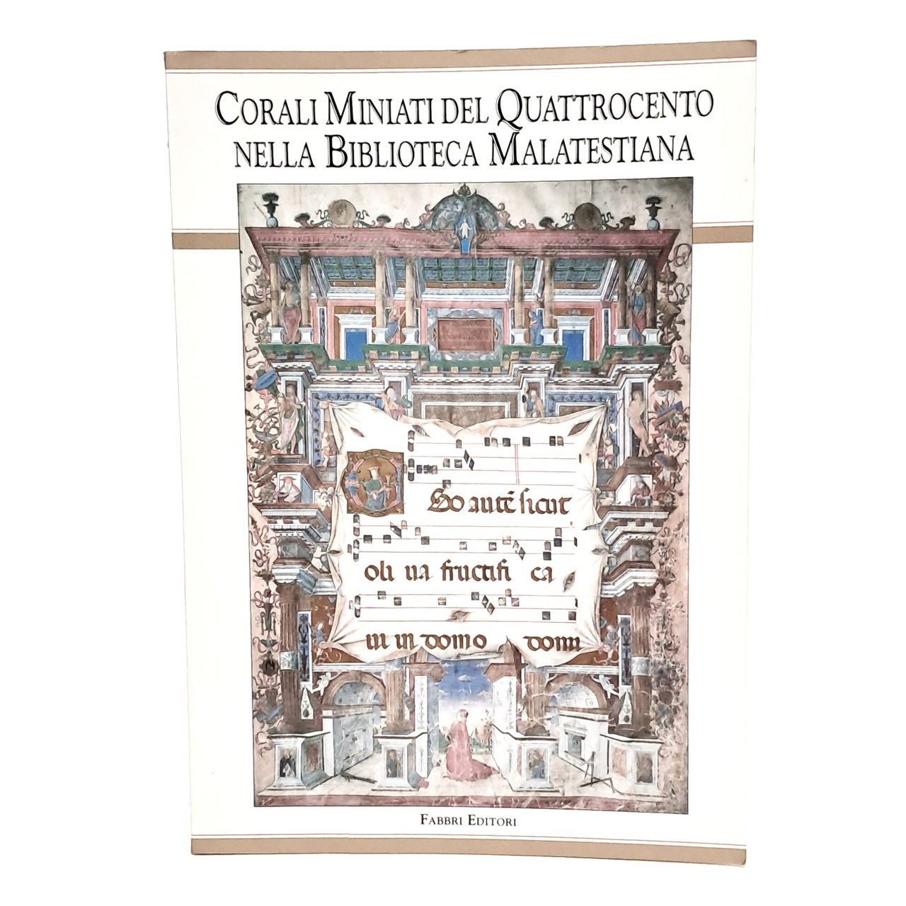 Corali miniati del quattrocento nella biblioteca Malatestiana