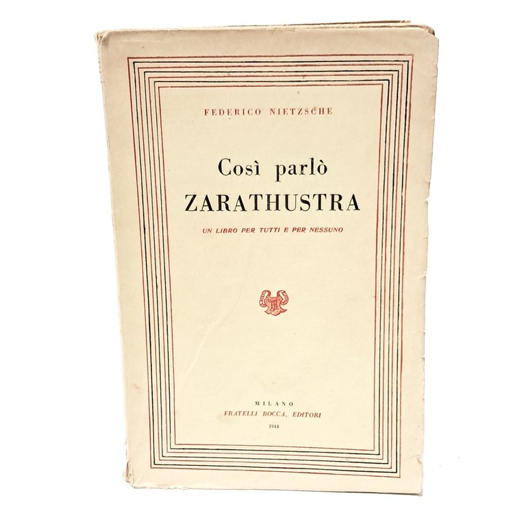 Così parlò Zarathustra. Un libro per tutti e per nessuno