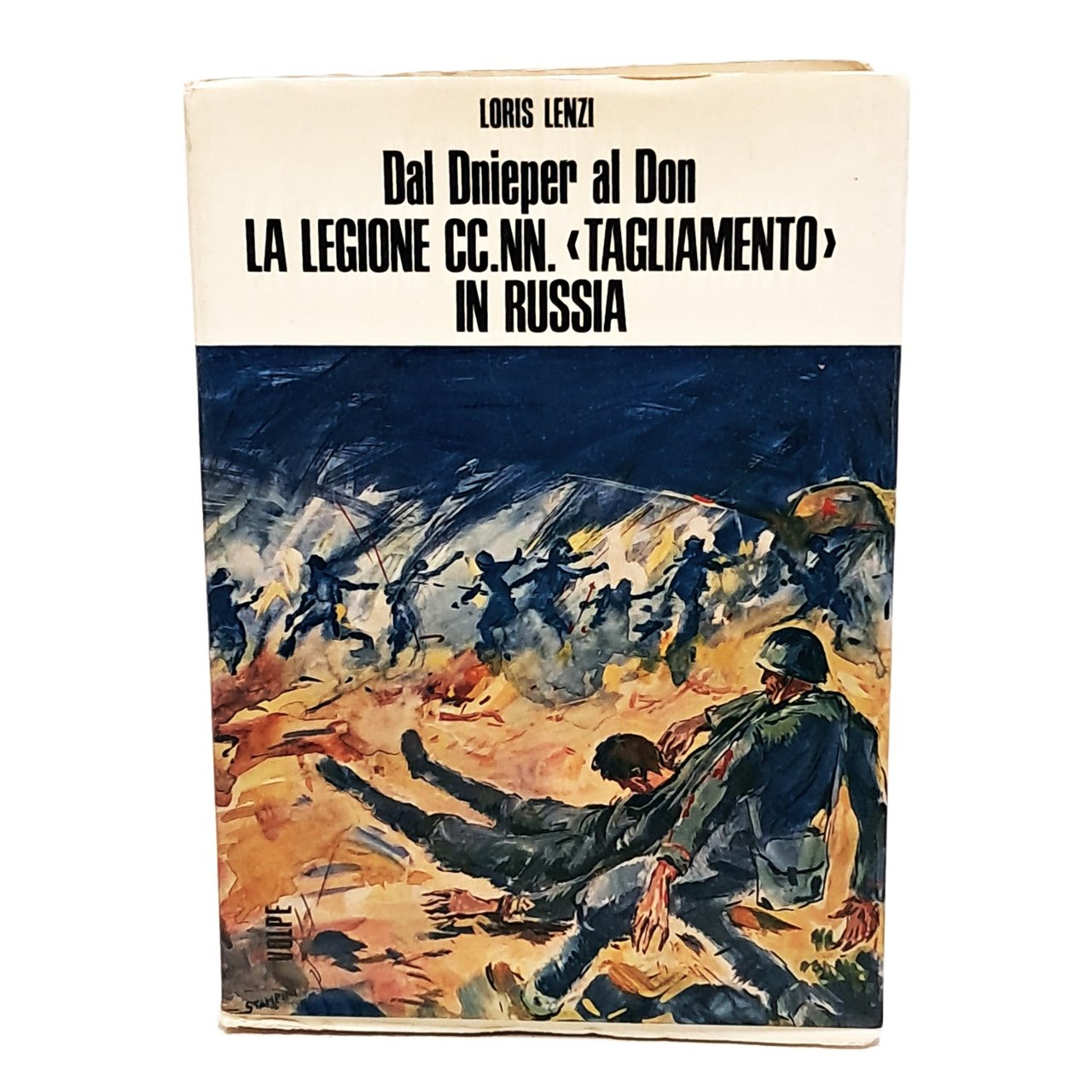 Dal Dieper al Don la legione CC. NN. Tagliamento in …