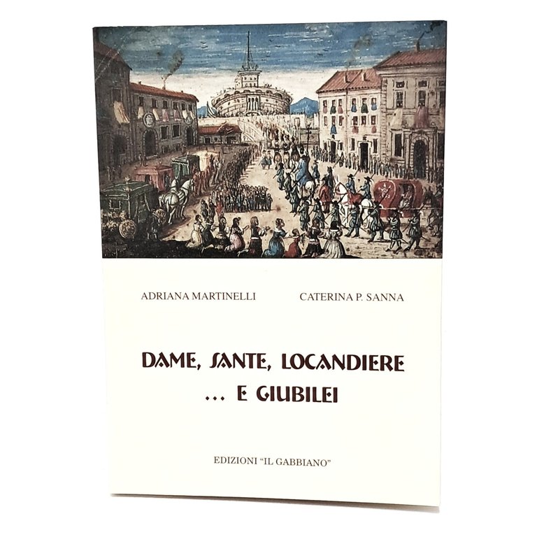 Dame, sante, locandiere…e giubilei