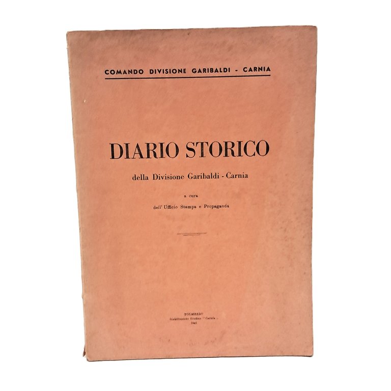 Diario storico della Divisione Garibaldi Carnia