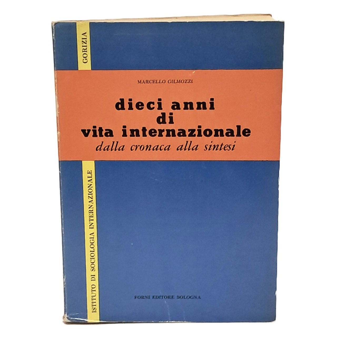 Dieci anni di vita internazionale dalla cronaca alla sintesi