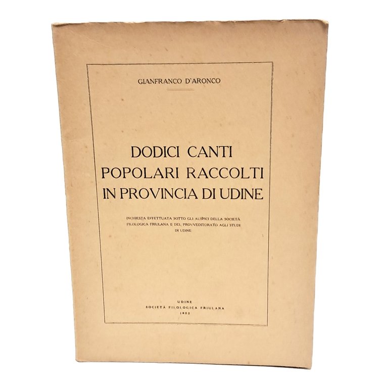 Dodici canti popolari raccolti in provincia di Udine